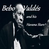 Bebo Valdés And His Havana Stars
