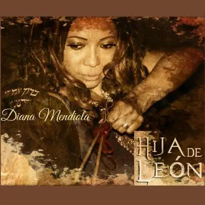 Hija de Leon - Single - Diana Mendiola