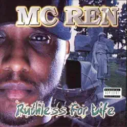 Ruthless for Life - MC Ren