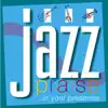 Jazz Praise: In Your Presence album lyrics, reviews, download