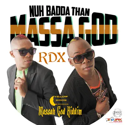 Nuh Badda Than Massa God - Single - RDX