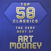 Top 50 Classics - The Very Best of Art Mooney artwork