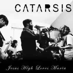Jesús High Loves María - EP - Catarsis