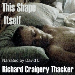 This Shape Itself: Poems of Love and Rough Trade (Unabridged)