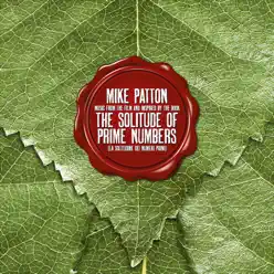 The Solitude of Prime Numbers - Mike Patton The Solitude of Prime Numbers - Mike Patton