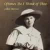 Oftimes Do I Think of Thee (Old-Time Country Songs) album lyrics, reviews, download