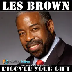 Discover Your Gift - EP - Les Brown Discover Your Gift - EP - Les Brown
