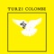 Colombe (Polo & Pan Remix) - Turzi lyrics