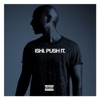 Push It (feat. Pusha T) - Single