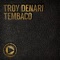 Tembaco (Cuebur Mix) - Troy Denari & N'dinga Gaba lyrics