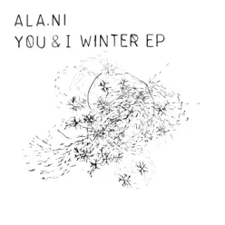 You & I - Winter EP - ALA.NI