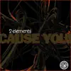 Stream & download Cause You! (Remixes) - EP