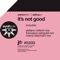 It's Not Good (Stefano Noferini Remix) - Cristian Carpentieri & Michele Calogiuri lyrics