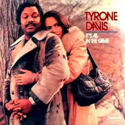 It's All In the Game - Tyrone Davis It's All In the Game - Tyrone Davis