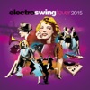 Electro Swing Fever 2015, 2015