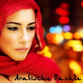Arabische Nächte – Arabische Musik und Orientalische Lounge Musik artwork