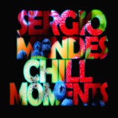 Sergio Mendes Chill Moments artwork
