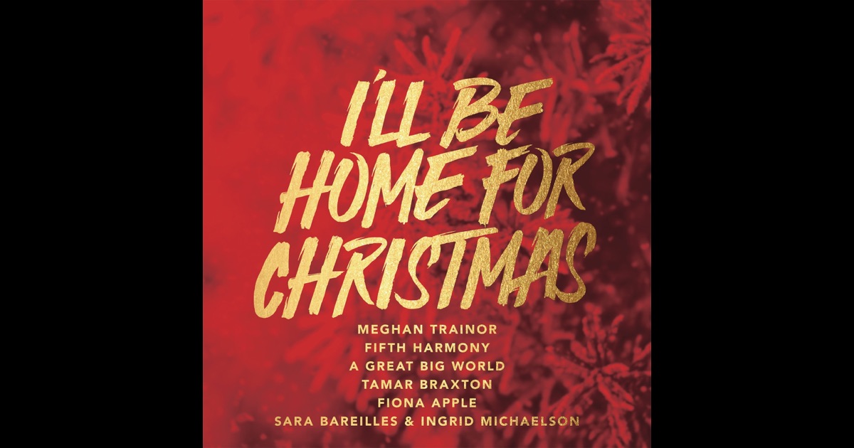 I'll Be Home For Christmas by Various Artists on Apple Music