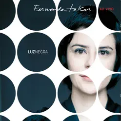 Luz Negra - Fernanda Takai Ao Vivo - Músicas Extras - EP - Fernanda Takai