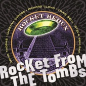 Rocket from the Tombs - What Love Is