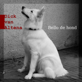 Bello De Hond (Live) - Dick van Altena