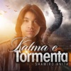 Kalma E Tormenta