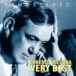 Very Best (Remastered) - Ernesto Lecuona