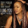 I Like You - Volume 2 (Remixes) [feat. Debby Holiday]