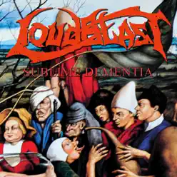 Sublime Dementia - Loudblast