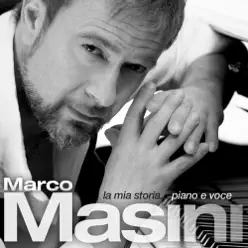 La mia storia piano e voce - Marco Masini