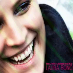 Tra Noi L'Immensita - Single - Laura Bono