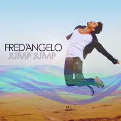 Jump Jump (Radio Edit) - Single - Fred'angelo