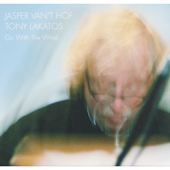Go with the Wind - Jasper van't Hof & Tony Lakatos