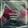 Stream & download Language Without Words