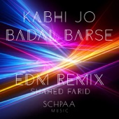 Kabhi Jo Badal Barse (EDM Remix) artwork