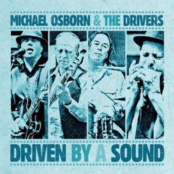 Michael Osborn and the Drivers - I've Been Daydreamin'