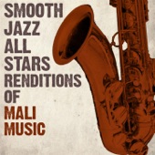 Smooth Jazz All Stars Renditions of Mali Music artwork