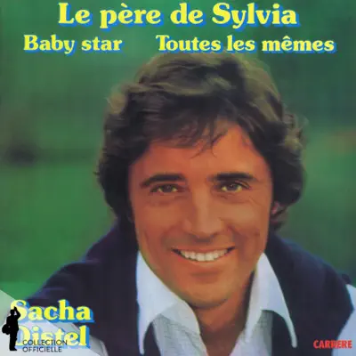 Le père de Sylvia - Sacha Distel Le père de Sylvia - Sacha Distel