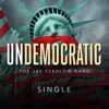 Undemocratic (Single Version), 2015
