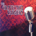 The Graveyard Farmers - Formaldehyde