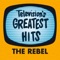 The Rebel - Television's Greatest Hits Band lyrics