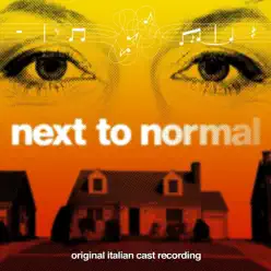 Sono vivo (Italian Cast Recording) - Single - Next To Normal Sono vivo (Italian Cast Recording) - Single - Next To Normal