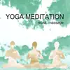Yoga Meditation Music Massage – Yoga Mantra Vidya for Exercises album lyrics, reviews, download