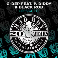 Let's Get It (feat. P. Diddy & Black Rob) [Remixes] - EP - G-Dep