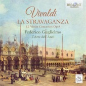 Vivaldi: La Stravaganza, 12 Violin Concertos, Op. 4 artwork