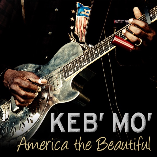 America the Beautiful - Single - Keb' Mo'