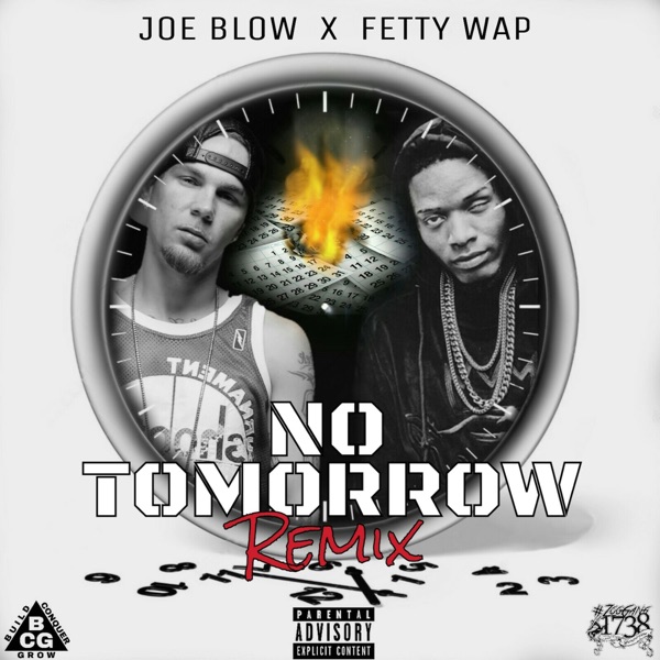 No Tomorrow Remix (feat. Fetty Wap) - Single - Joe Blow