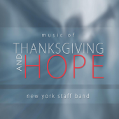 Music of Thanksgiving and Hope - New York Staff Band