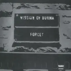 Forget by Mission of Burma album reviews, ratings, credits
