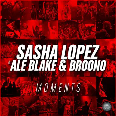 Moments [feat. Ale Blake & Broono] [Radio Edit] - Single - Sasha Lopez